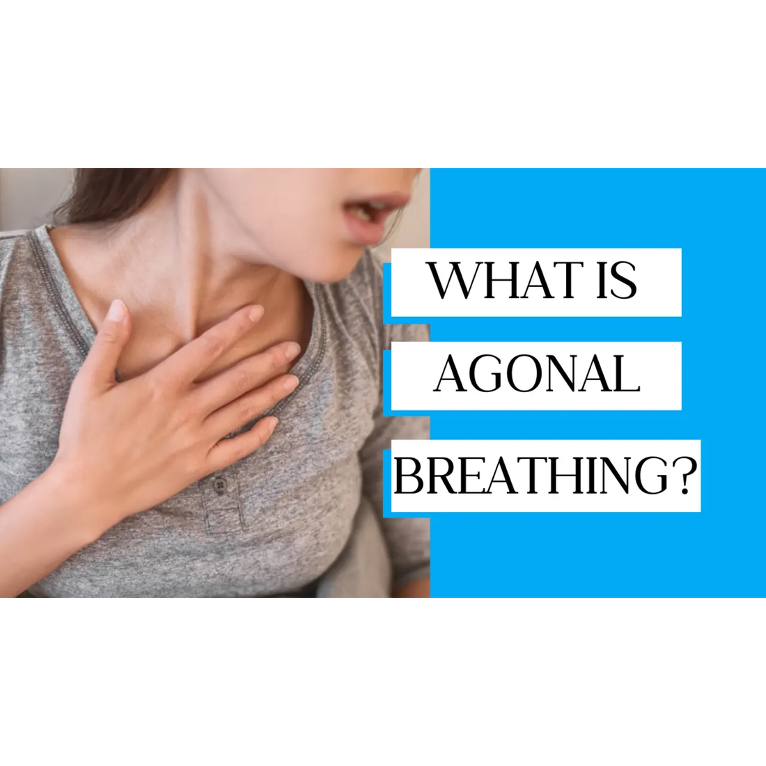 Understanding Agonal Breathing