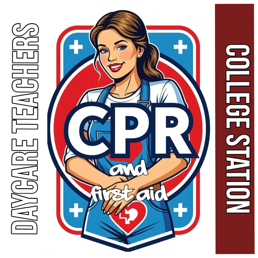 Pediatric CPR | AED | First Aid (Childcare Focus) - College Station