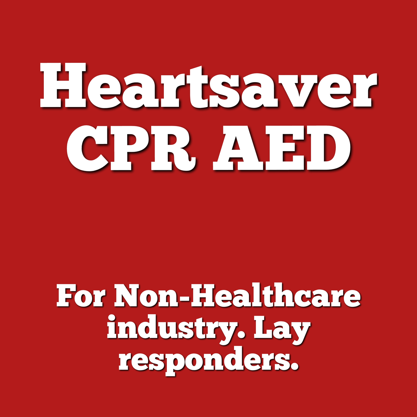 American Heart Association - Heartsaver CPR AED