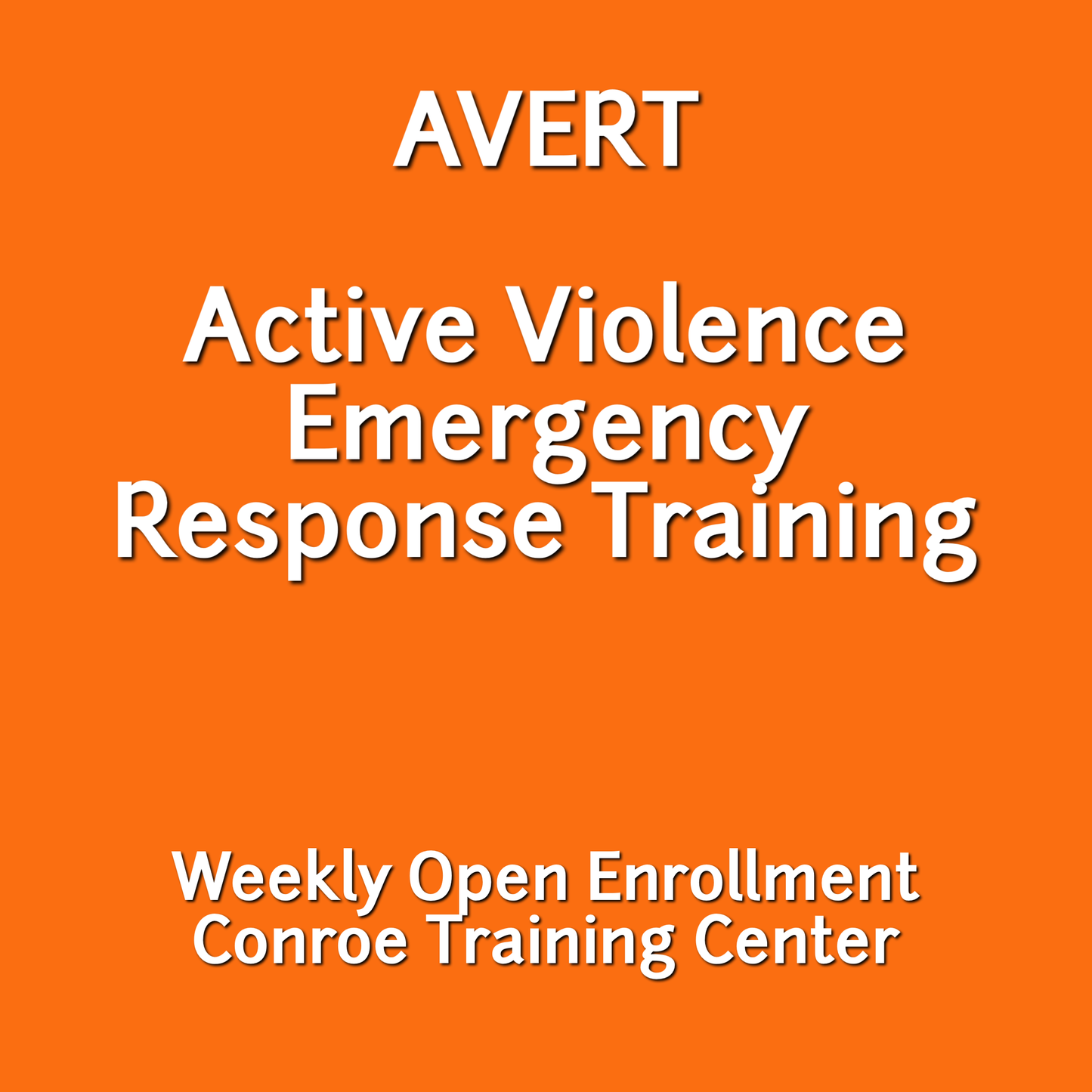 AVERT (Active Violence Emergency Response Training) | Weekly Open Enrollment Class at Our Facility