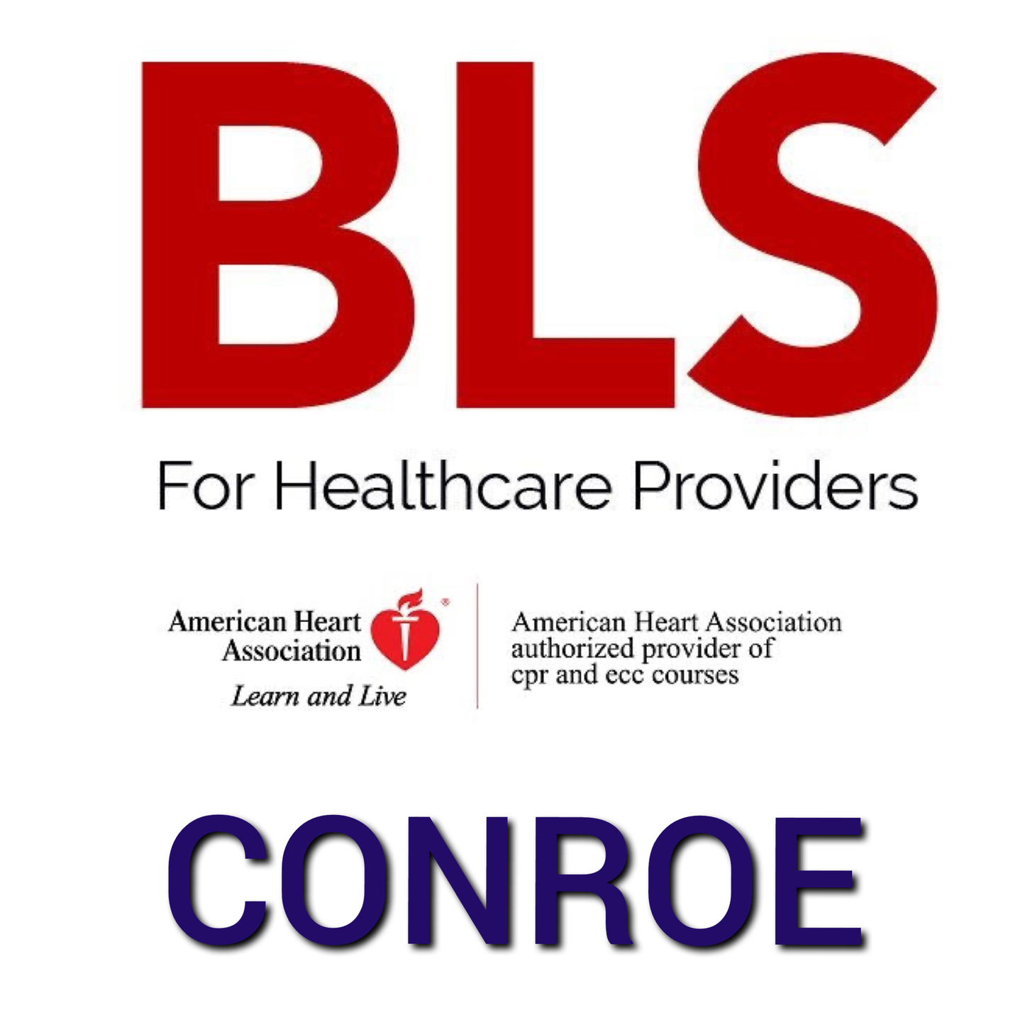 Basic Life Support (BLS) - Conroe